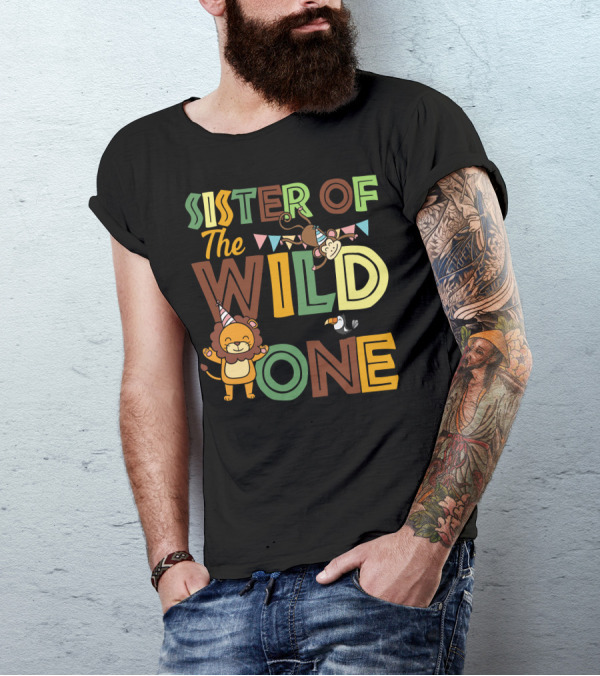Sister Of The Wild One With Party Lion And Playful Monkey T-Shirt