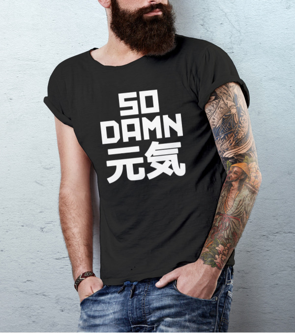 SO DAMN 元気 T-Shirt