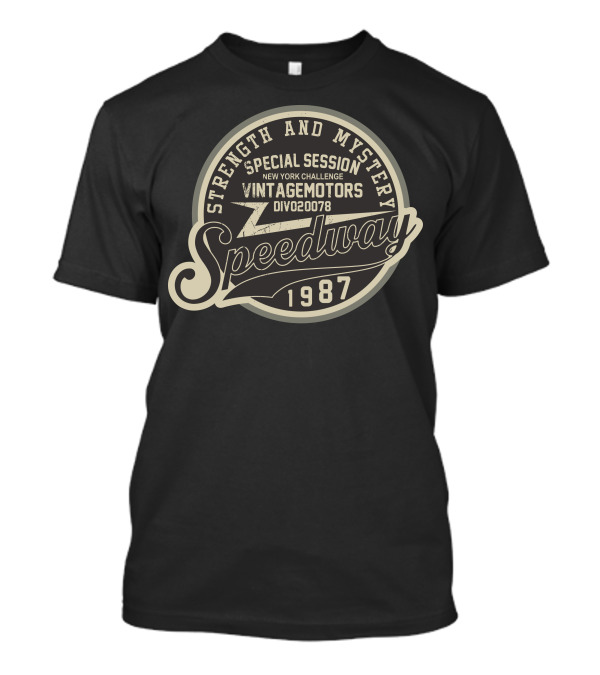 Strength And Mystery Speedway 1987 Special Session New York Challenge Vintage Motors DIVO02078 T-Shirt