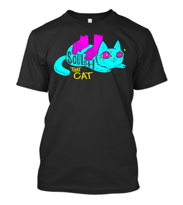 Squish That Cat Cute Cartoon Art With Neon Colors And Playful Hands T-Shirt