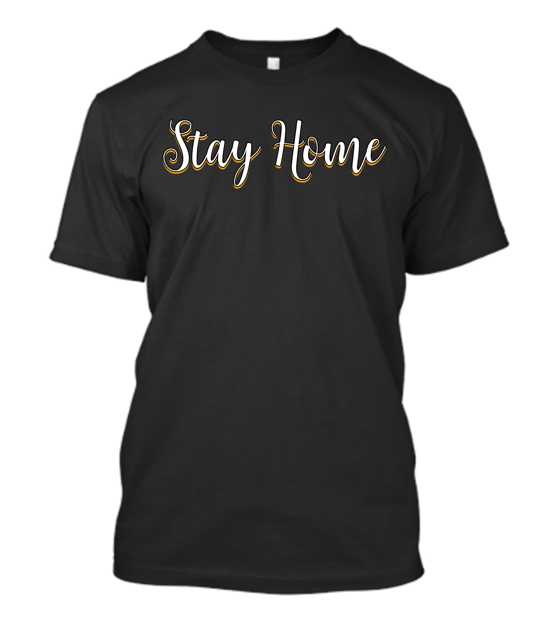 Stay Home T-Shirt