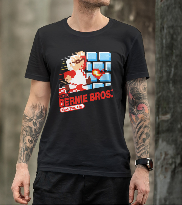 Super Bernie Bros Not Me Us 20 T-Shirt