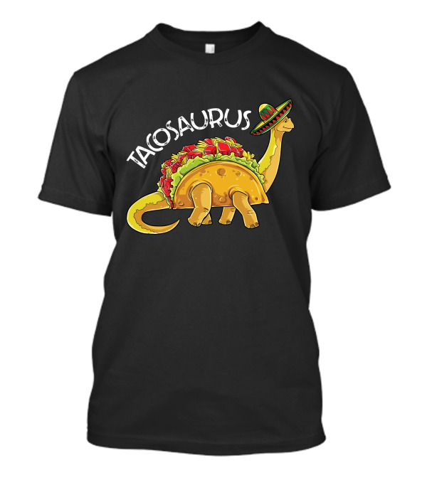 Tacosaurus Dinosaur Taco With Sombrero Hat T-Shirt