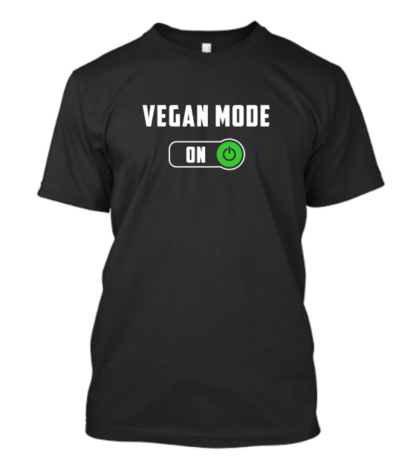 Vegan Mode On Switch Power Button Green T-Shirt