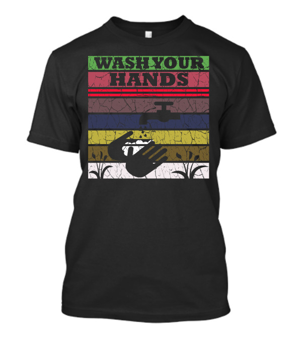 Wash Your Hands Don't Touch Your Face Faucet Vintage Striped Retro T-Shirt
