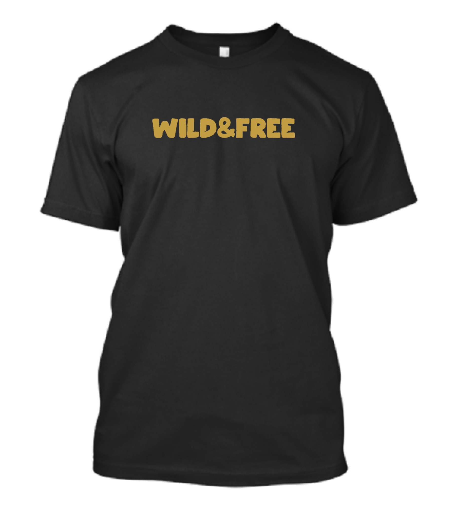 WILD And FREE T-Shirt