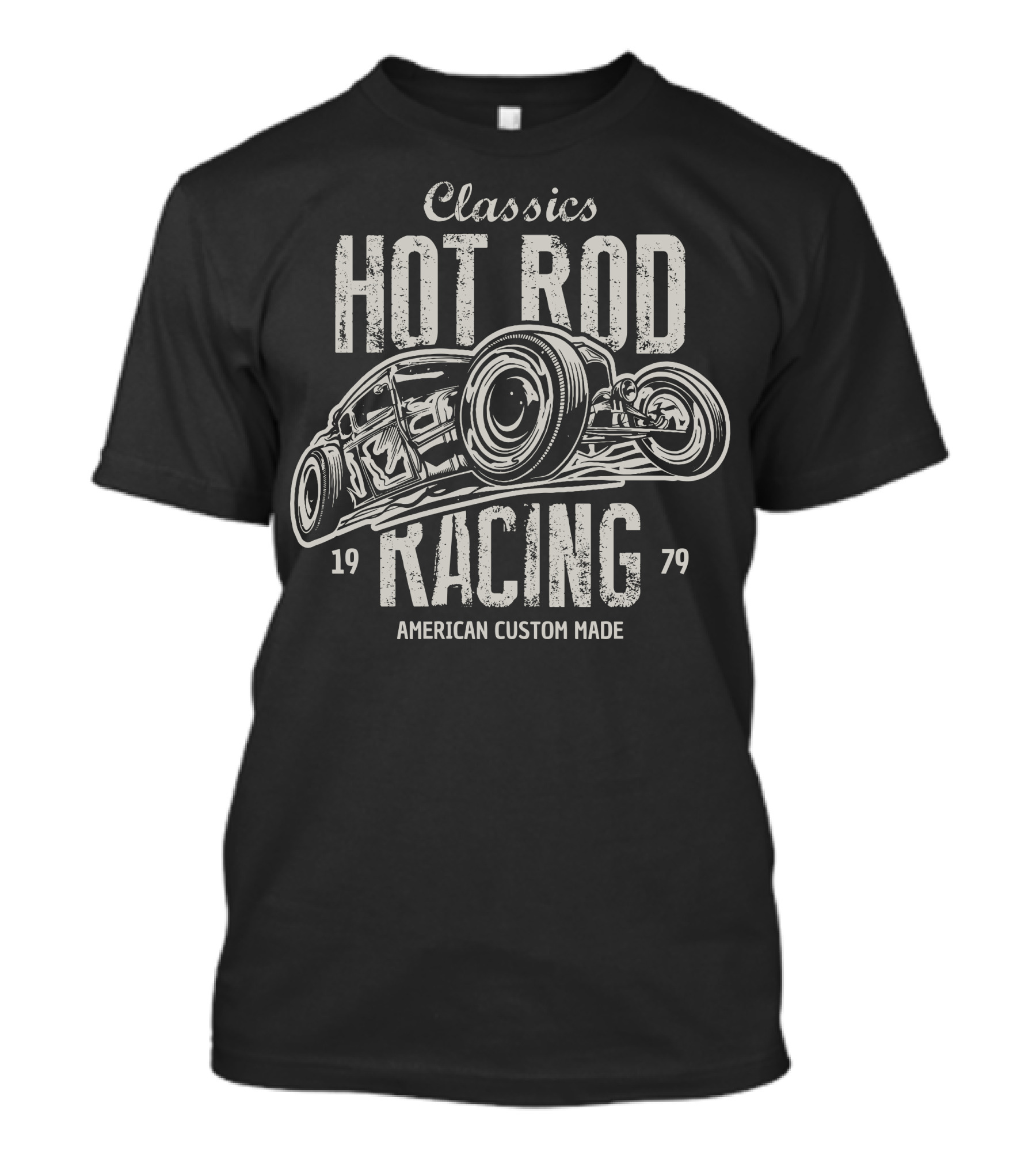 Classics Hot Rod Racing American Custom Made 1979 T-Shirt