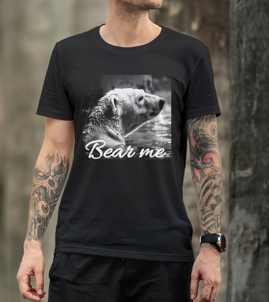 Bear Me Polar Bear T-Shirt