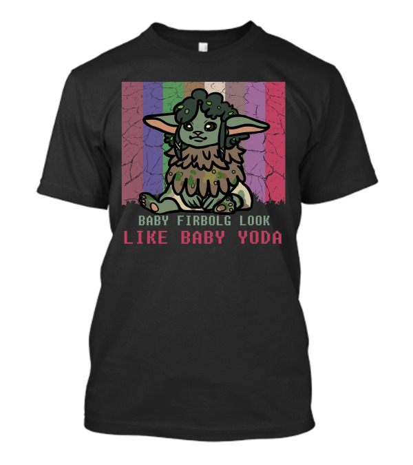 Baby Firbolg Look Like Baby Yoda T-Shirt
