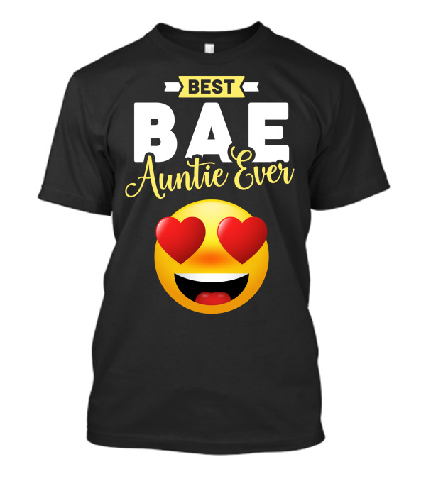 BEST BAE Auntie Ever Heart Emoji T-Shirt