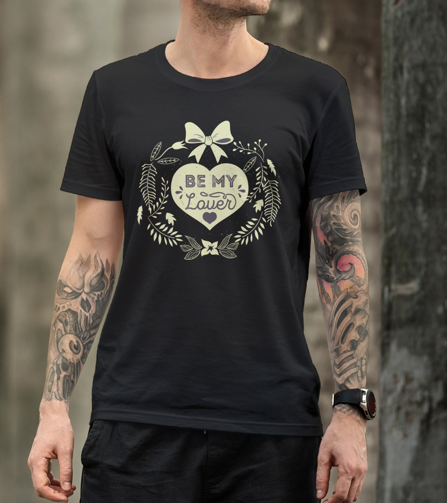Be My Lover Heart With Bow And Floral T-Shirt