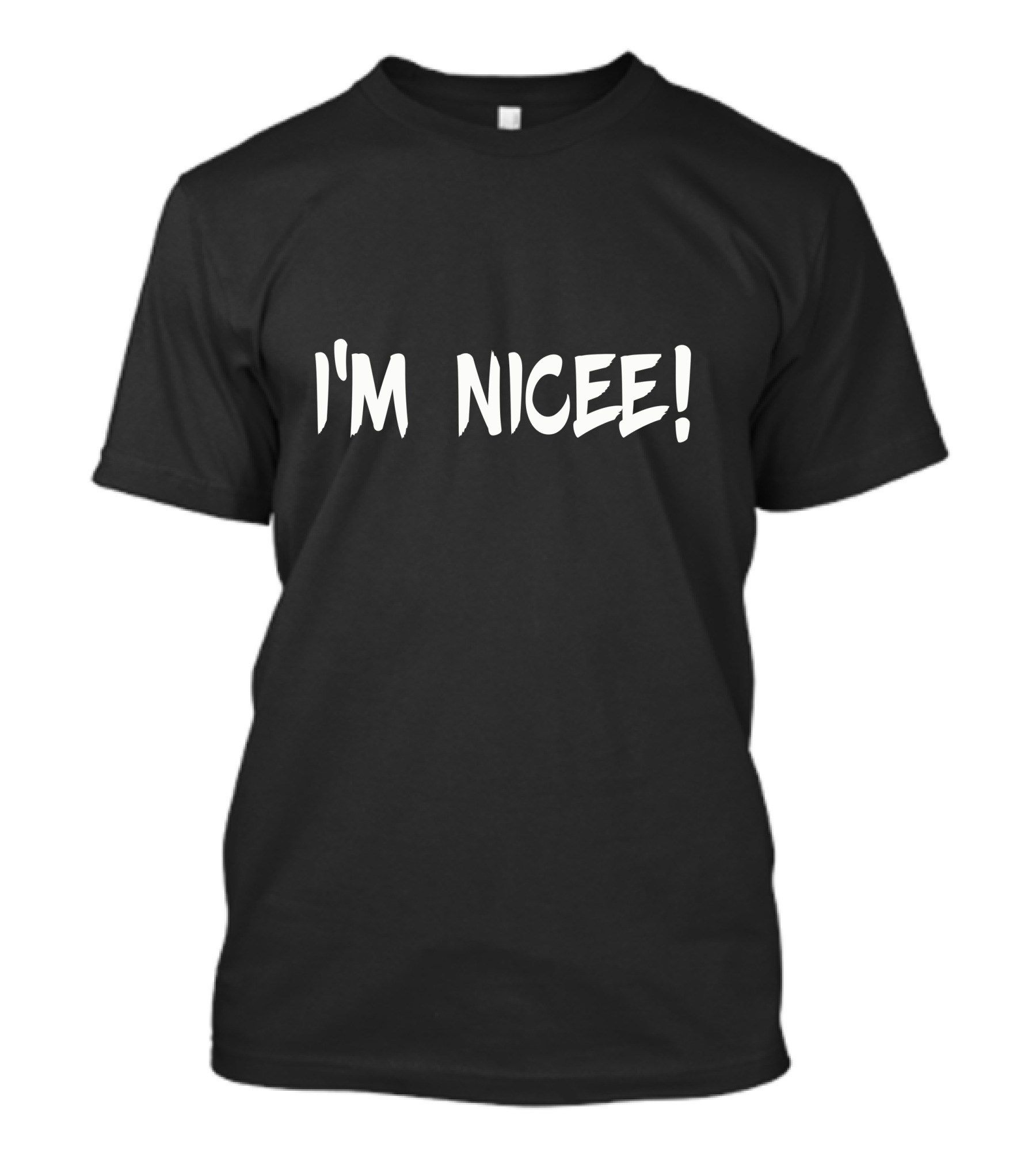 I'M NICEE T-Shirt