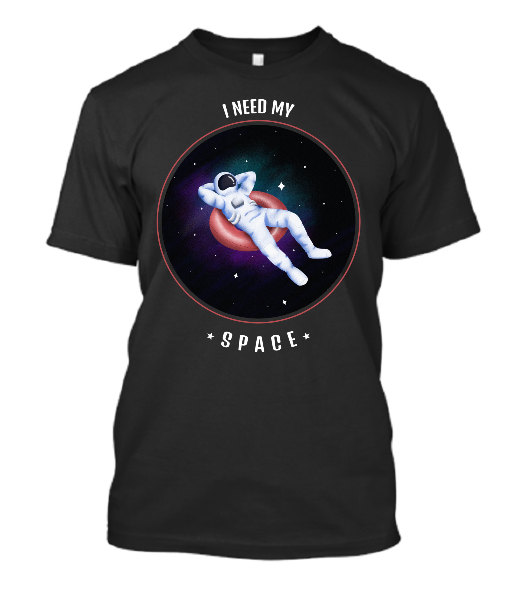 I Need My Space Astronaut Relaxing In Cosmos T-Shirt