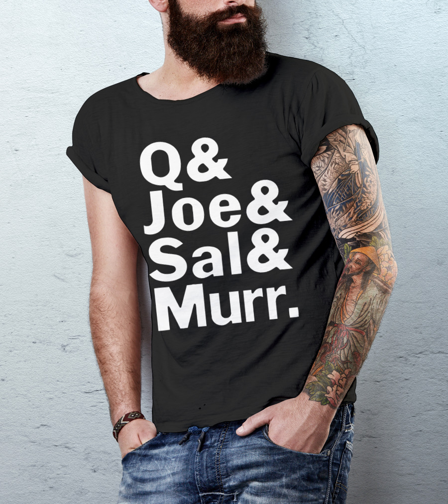 Q& Joe& Sal& Murr Impractical Jokers Merch T-Shirt