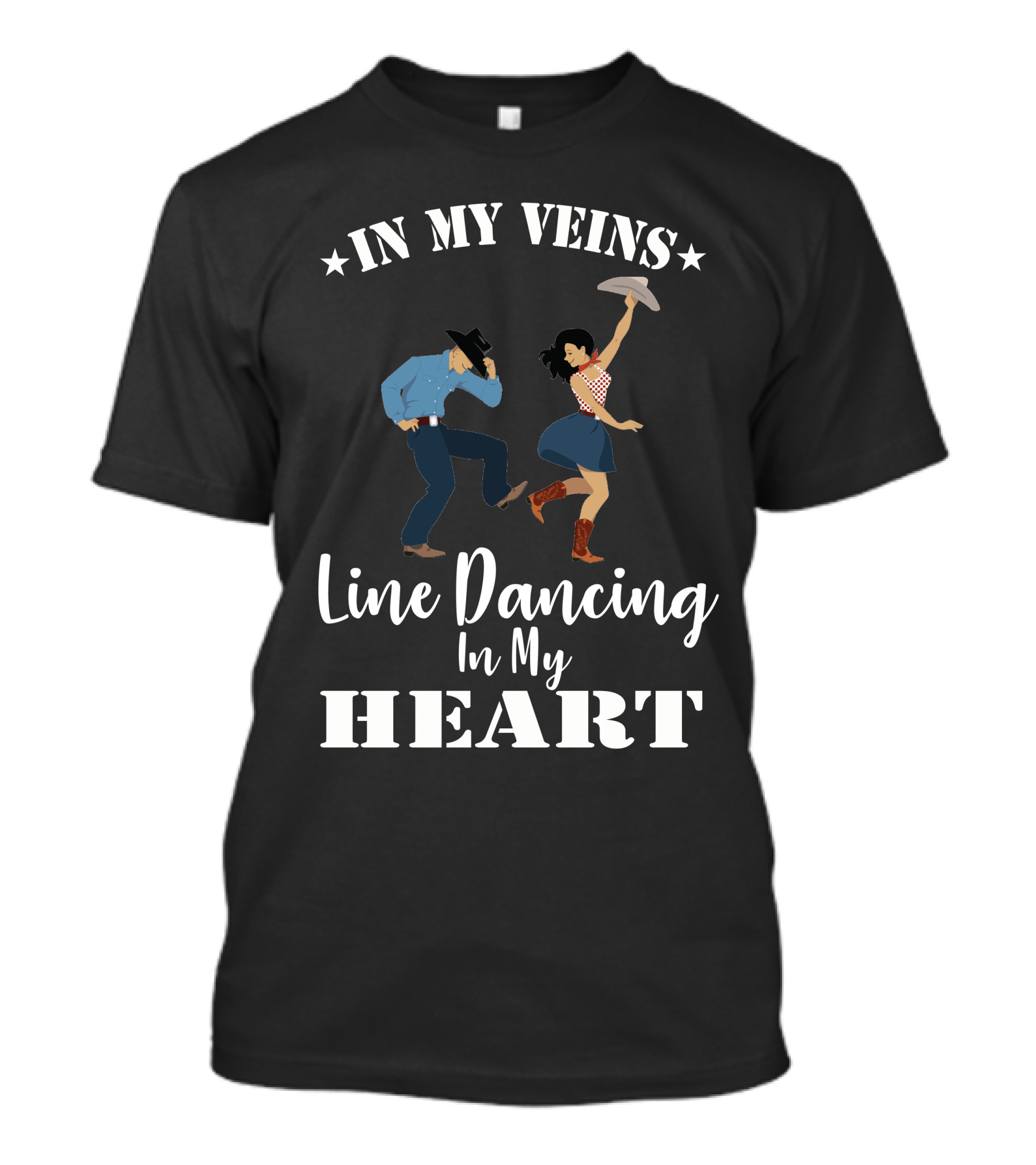Line Dancing In My Veins In My Heart T-Shirt