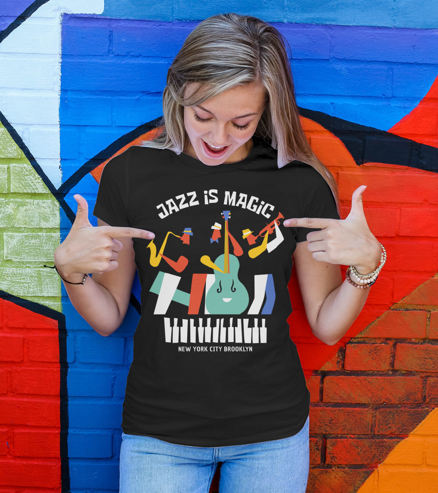Jazz Is Magic New York City Brooklyn T-Shirt