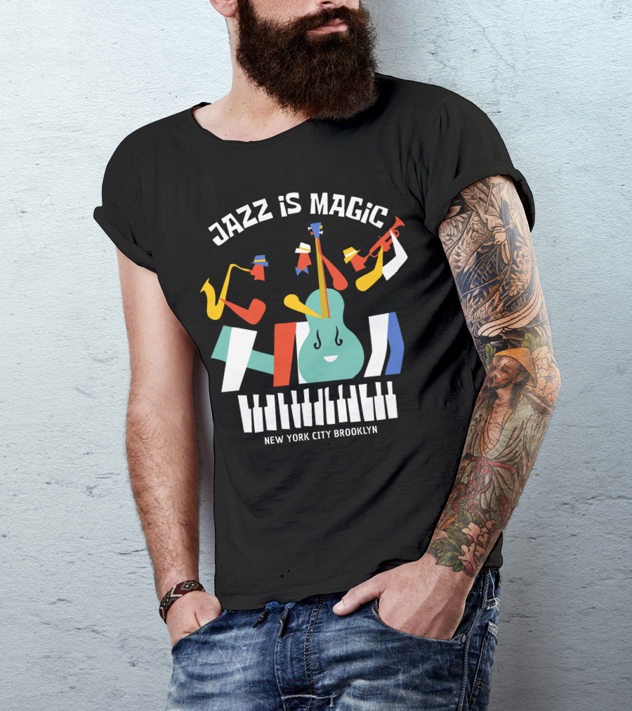 Jazz Is Magic New York City Brooklyn T-Shirt