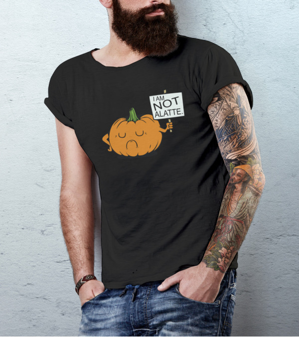 Pumpkin Protest Humor I Am Not A Latte Geeky Funny T-Shirt
