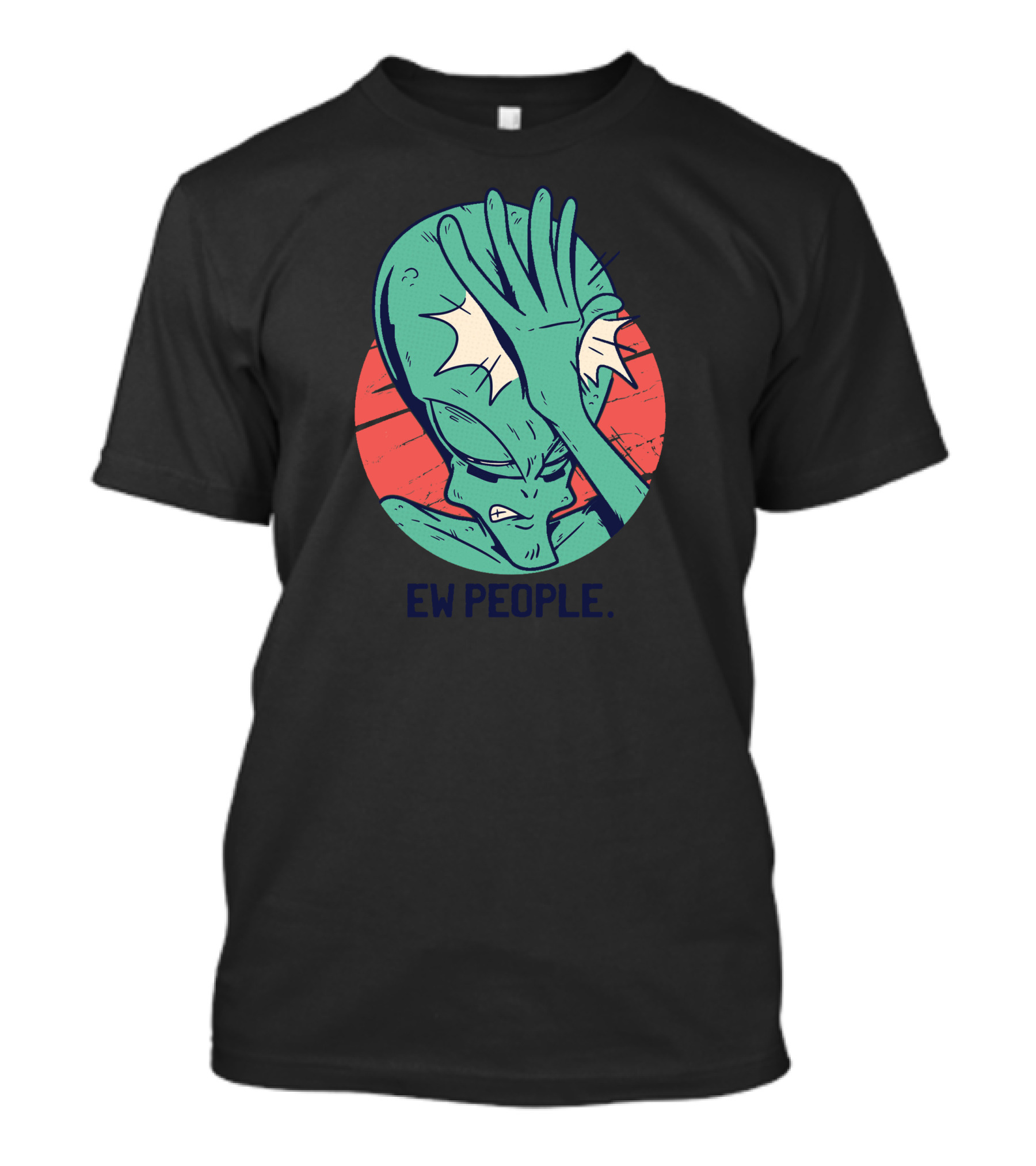 Ew People Alien Facepalm T-Shirt