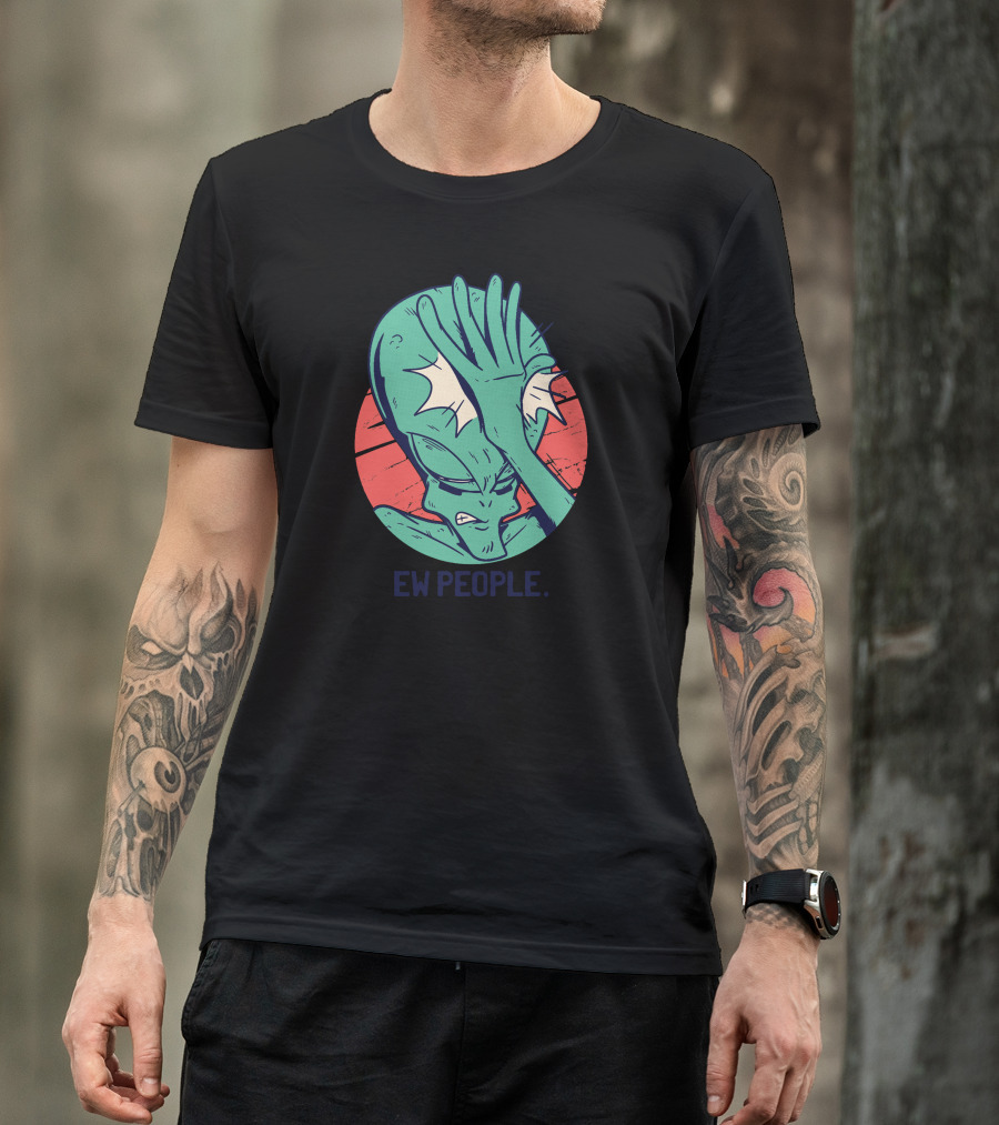 Ew People Alien Facepalm T-Shirt