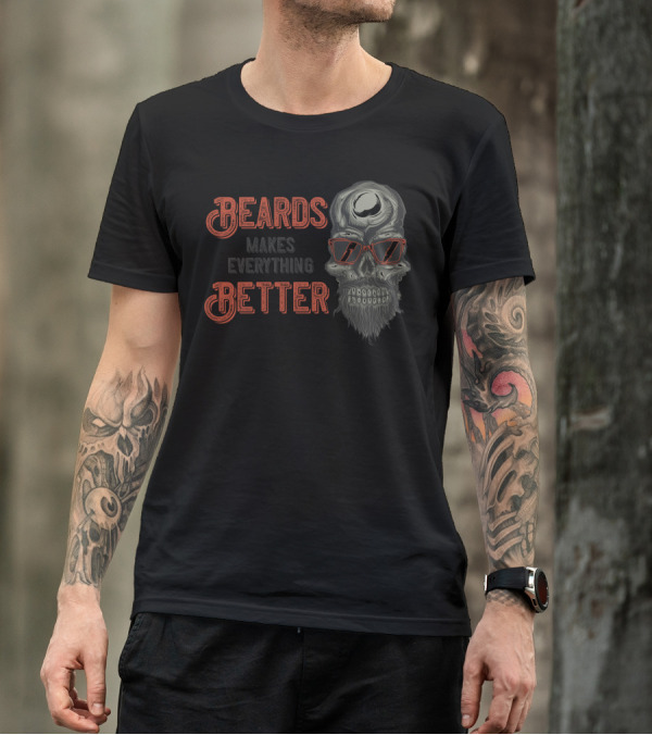 Beards Make Everything Better Skull With Sunglasses T-Shirt