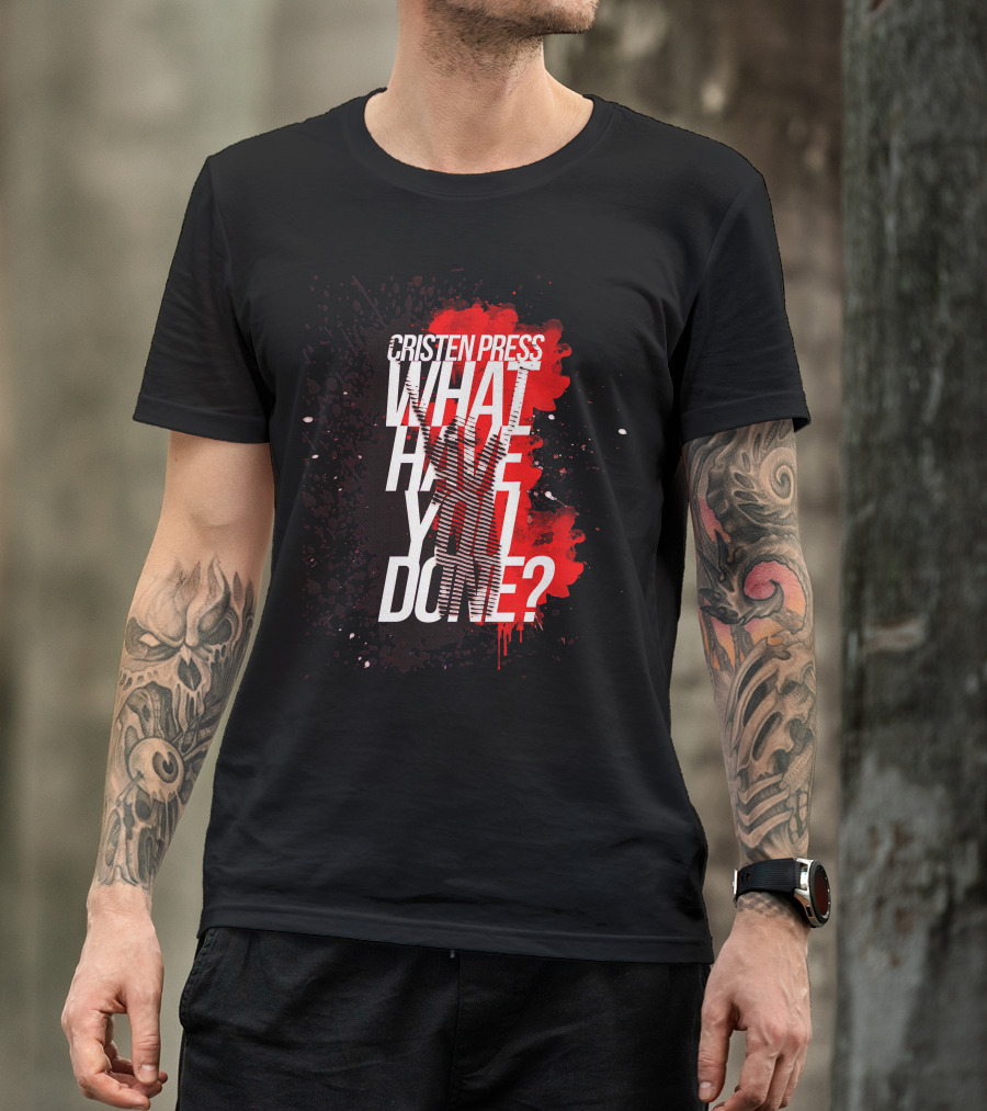 Cristen Press What Have You Done Bold Splatter T-Shirt