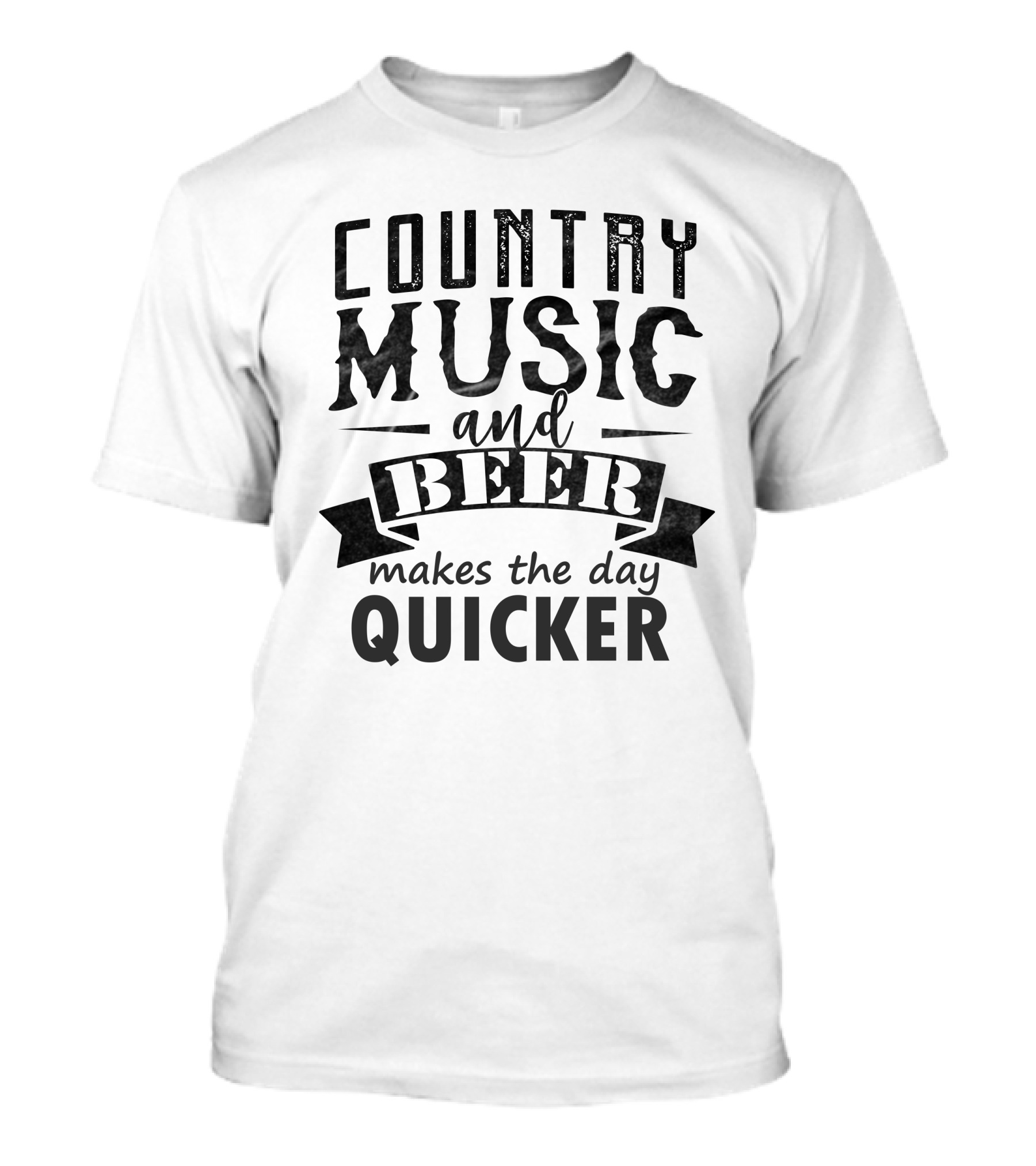 Country Music And Beer Makes The Day Quicker T-Shirt