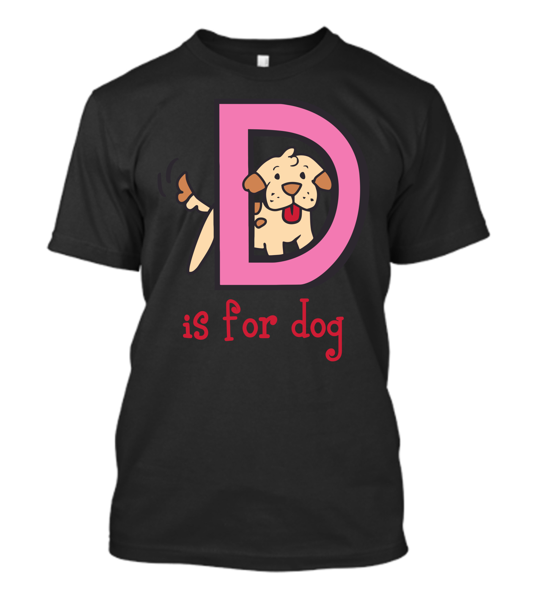 D Is For Dog Funny Cute Animal Alphabet Letter D T-Shirt