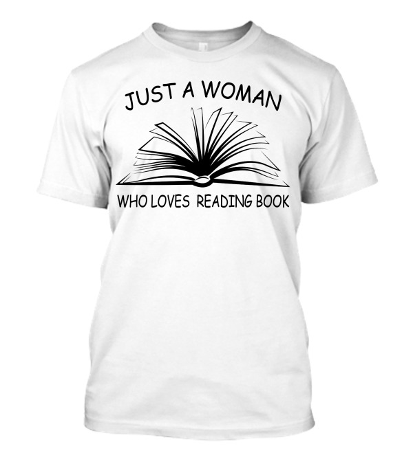 Just A Woman Who Loves Reading Book Open Sketch T-Shirt