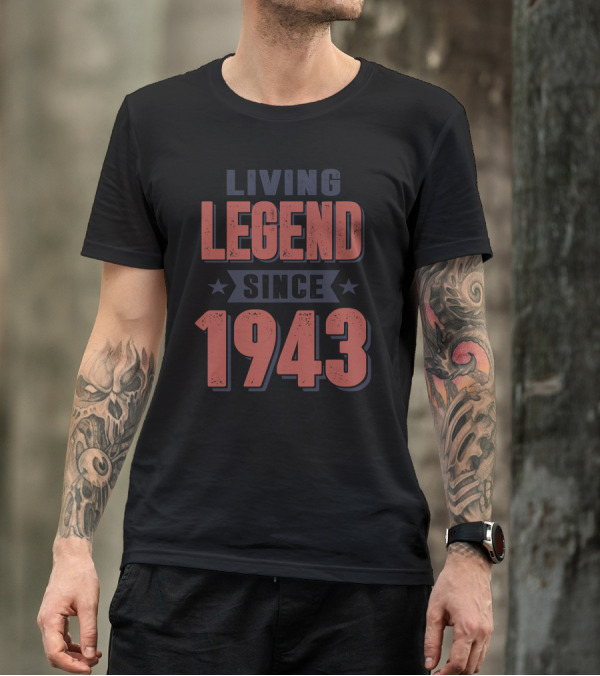 Living Legend Celebrating Since 1943 Birthday T-Shirt