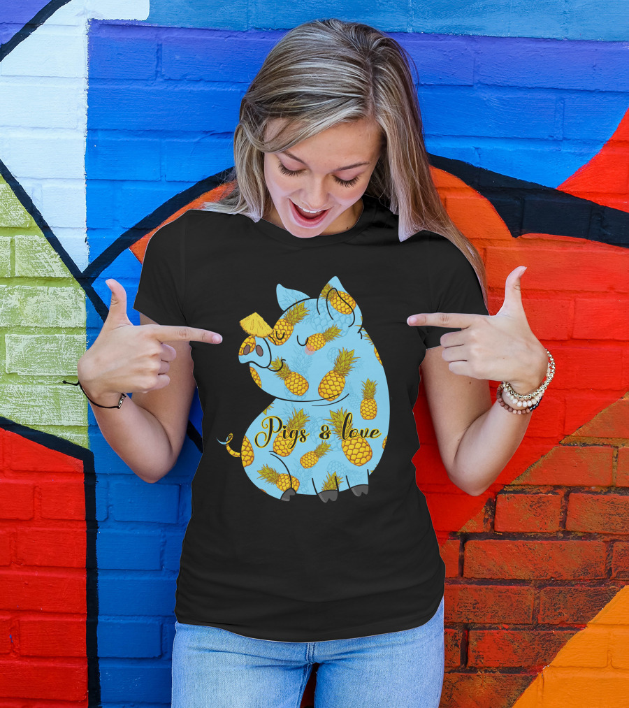 Pigs And Love Pineapple T-Shirt