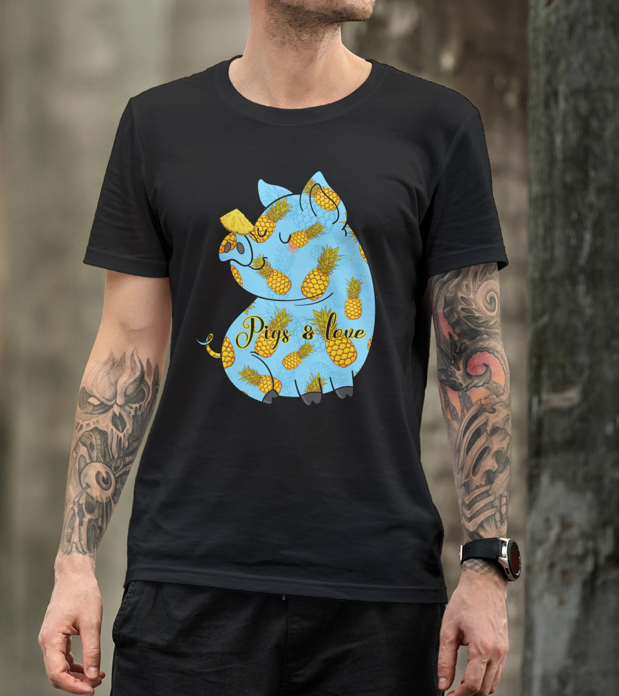 Pigs And Love Pineapple T-Shirt