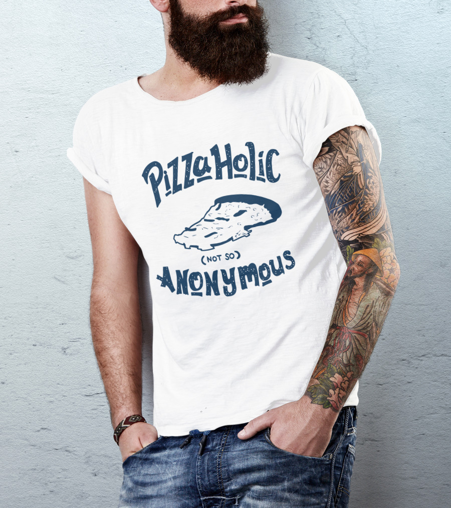 Pizzaholic Not So Anonymous Pizza Slice T-Shirt