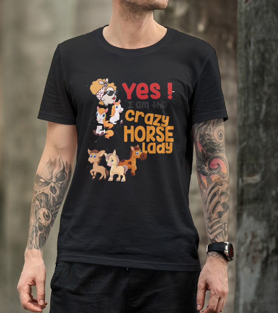 Yes I Am The Crazy Horse Lady With Cartoon Horses And Stylish Woman In Sunglasses And Headscarf T-Shirt