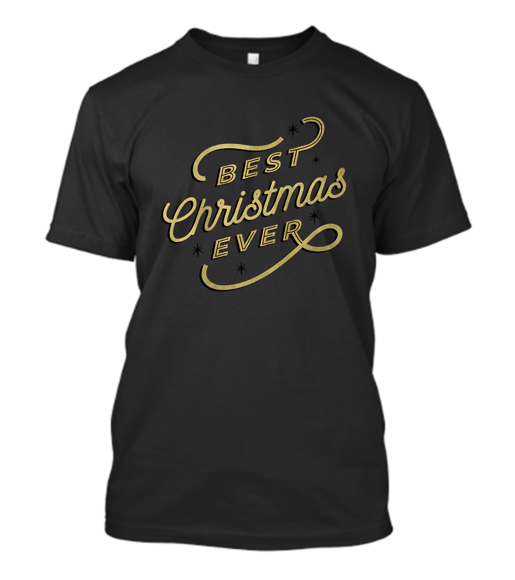 Best Christmas Ever T-Shirt
