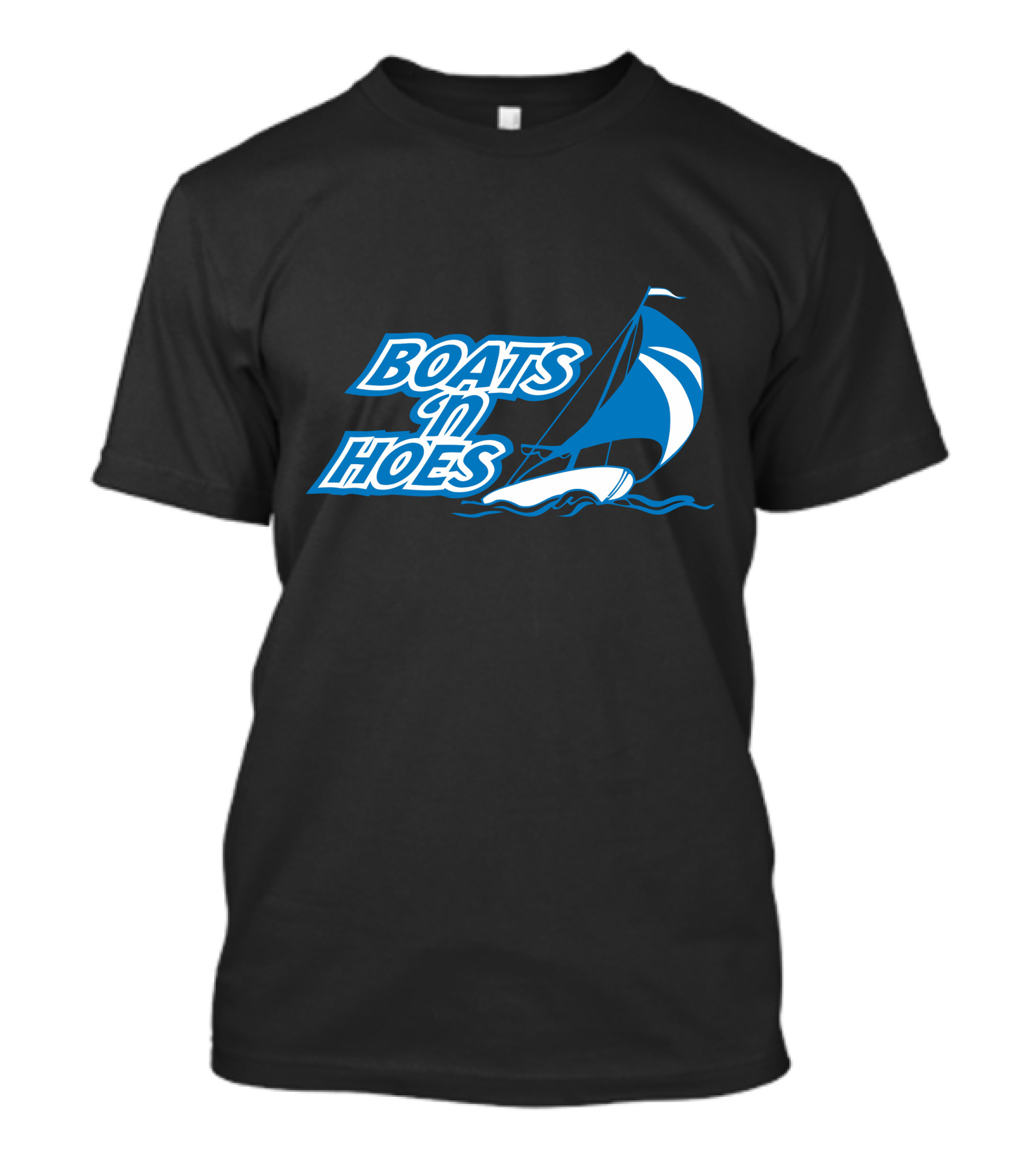 BOATS N HOES T-Shirt