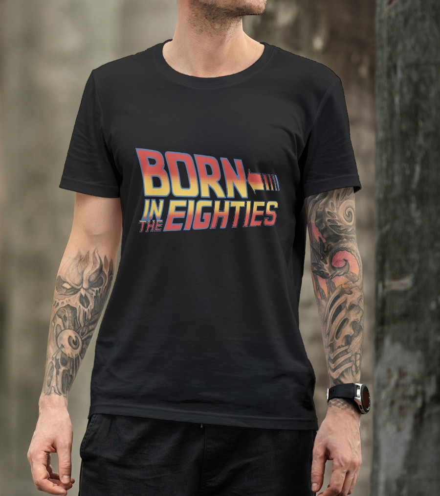 Born In The Eighties T-Shirt
