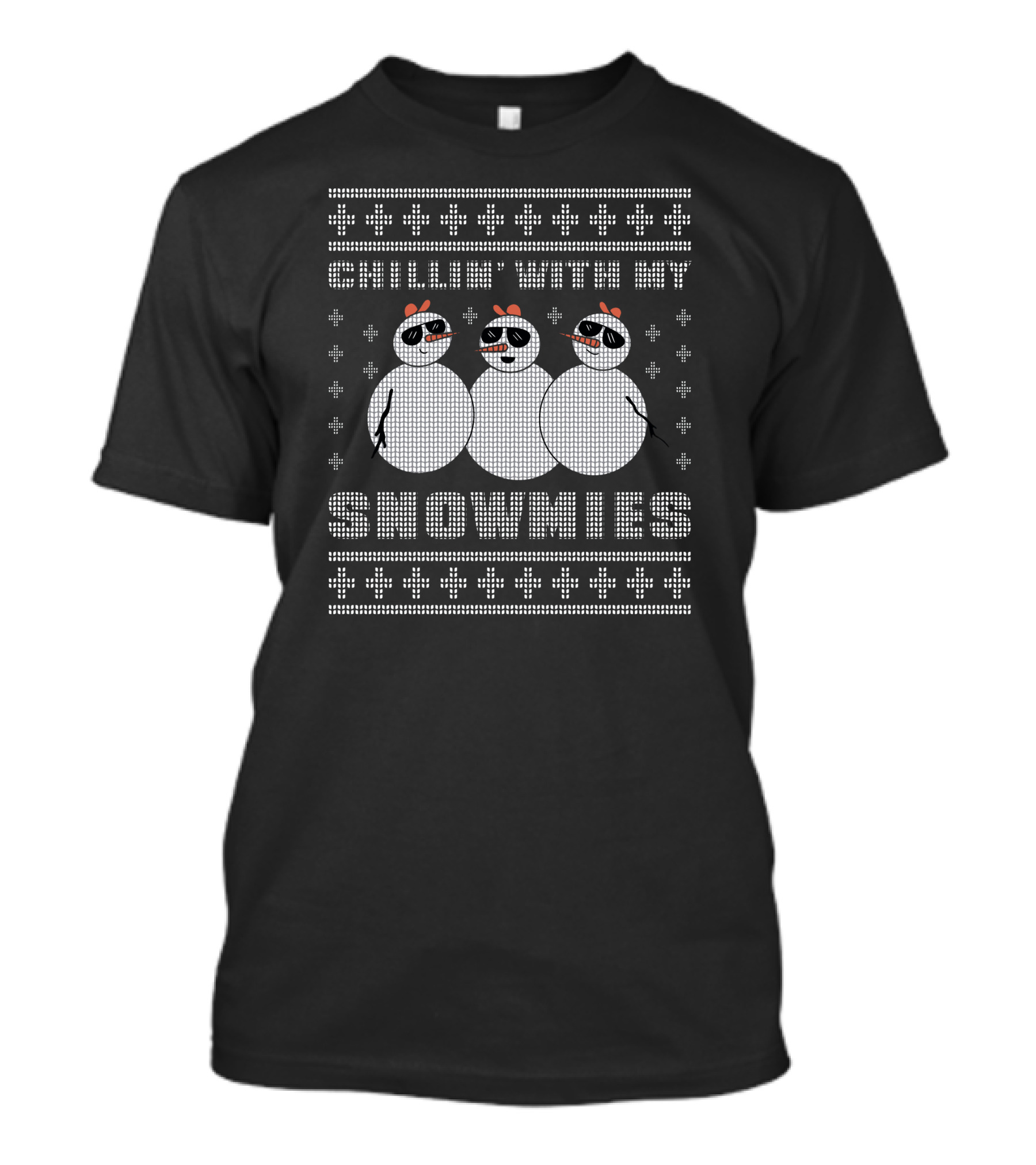 Chillin' With My Snowmies Holiday T-Shirt