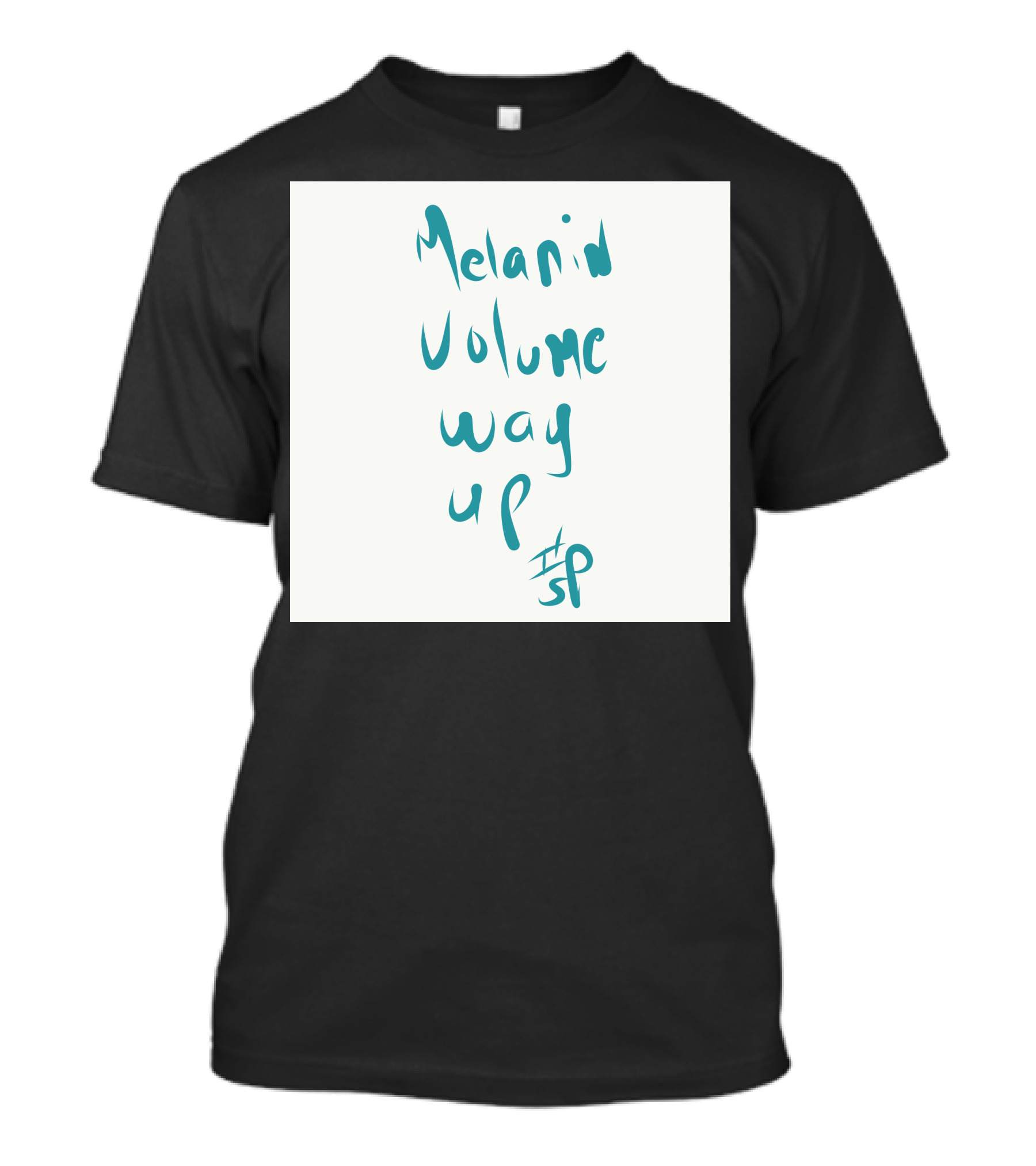 Melanin Volume Way Up SP T-Shirt