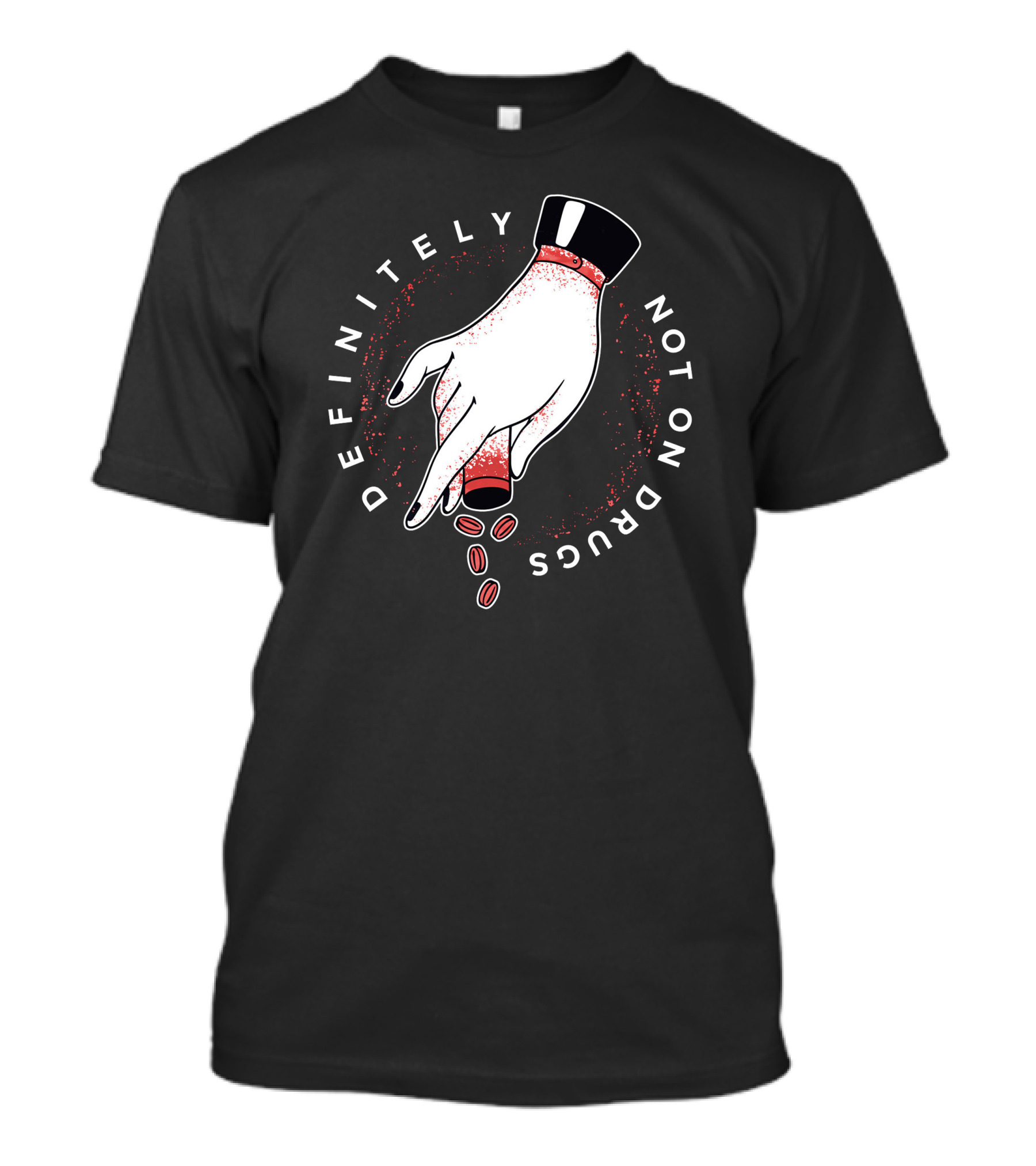 Definitely Not On Drugs T-Shirt