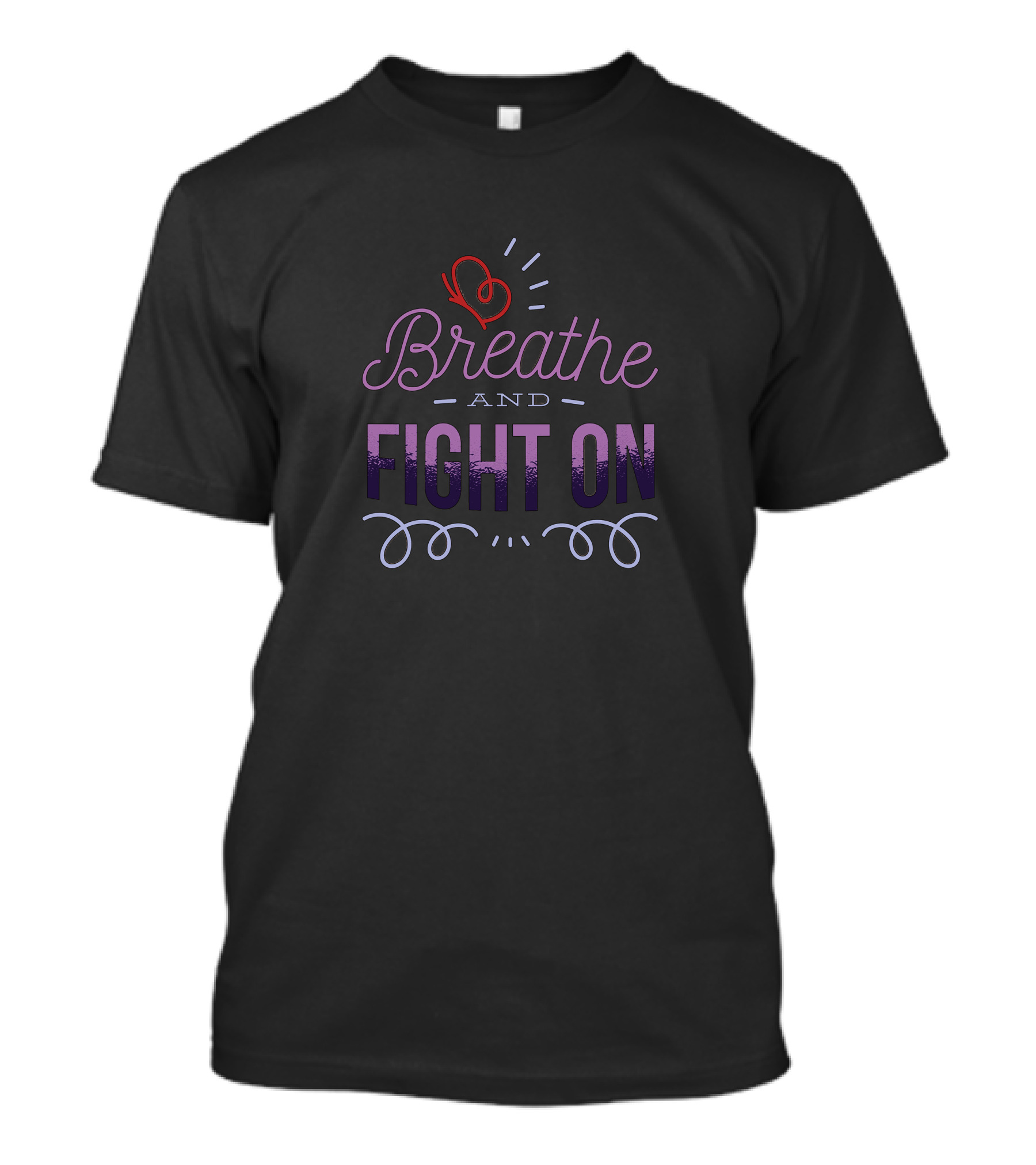 Breathe And Fight On Heartbeat Resilience Motivator T-Shirt