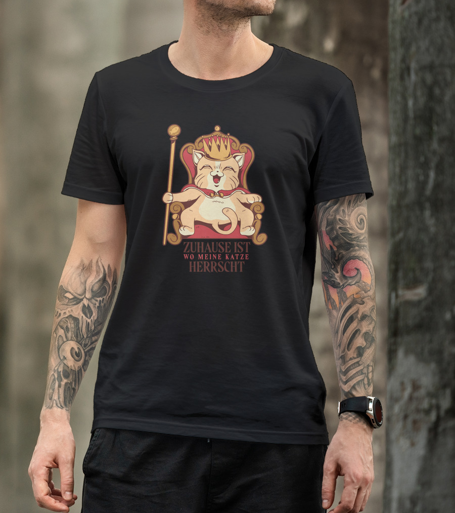 Zuhause Ist Wo Meine Katze Herrscht Cat King T-Shirt