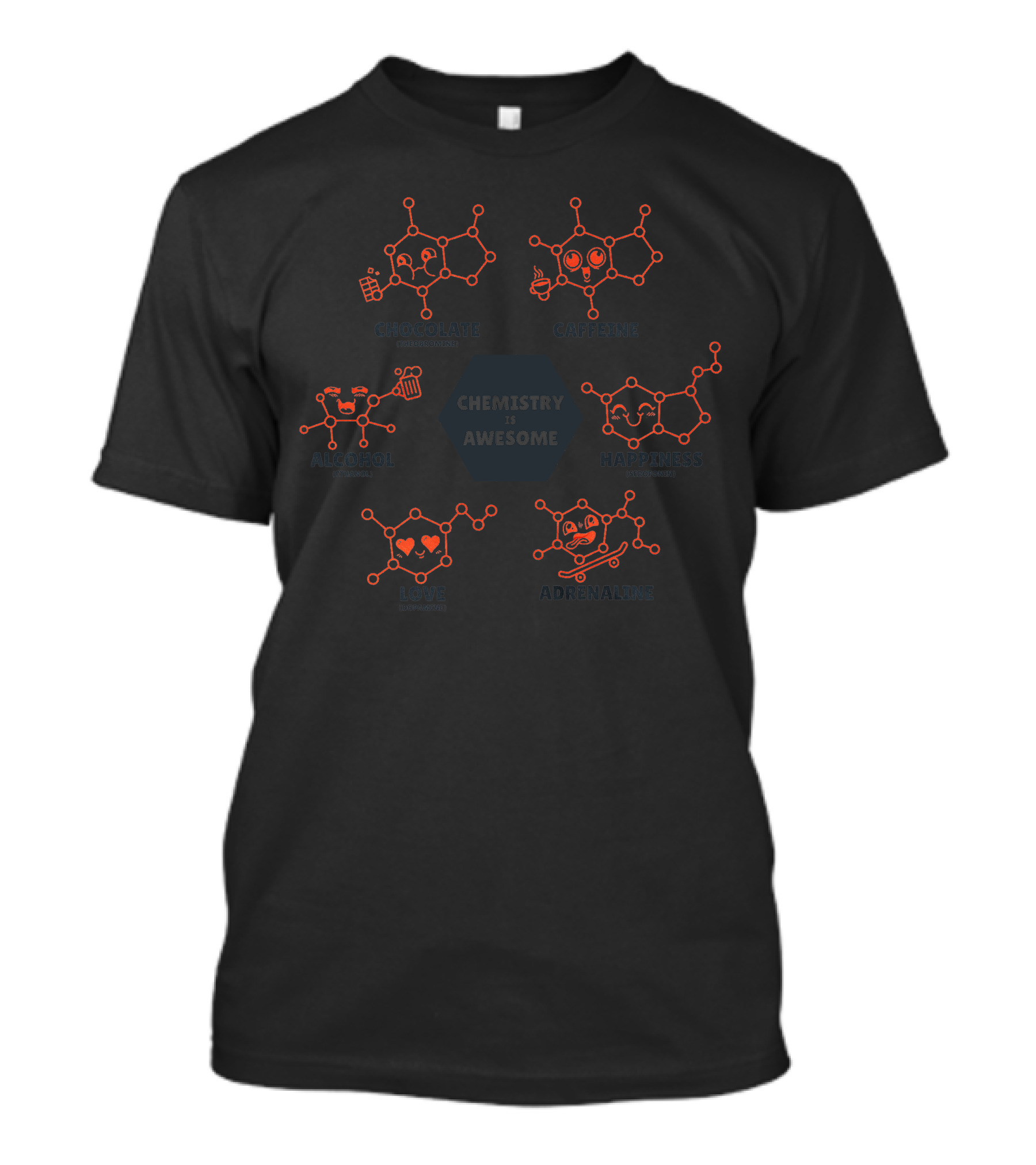 Chemistry Is Awesome Chocolate Caffeine Happiness Adrenaline Love Alcohol T-Shirt