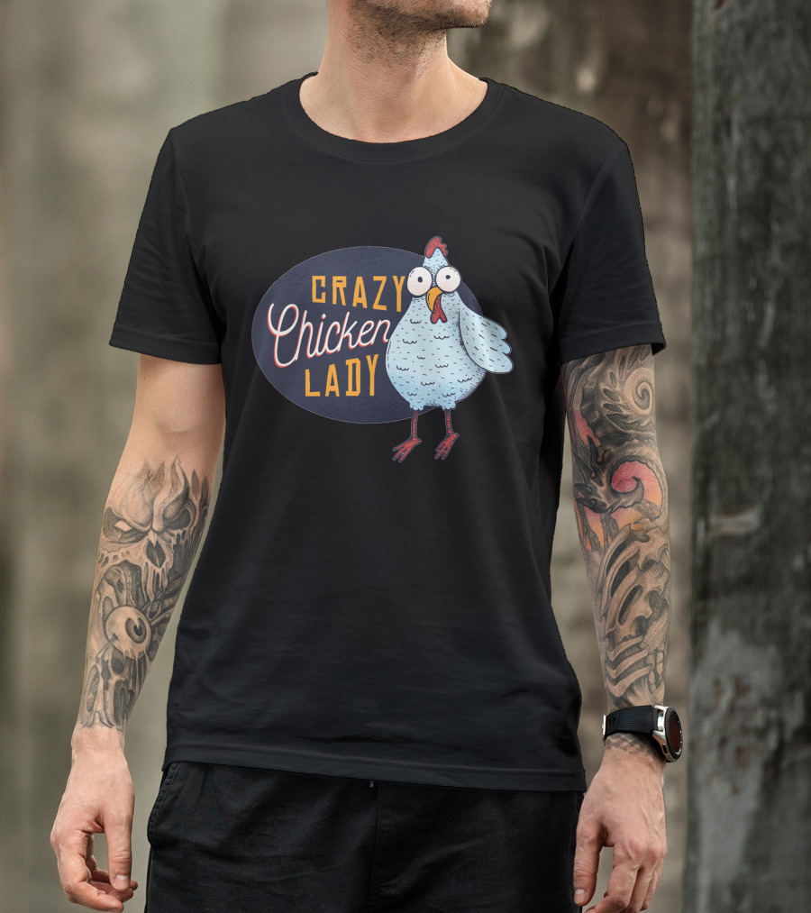 CRAZY CHICKEN LADY Funny Illustration With Colorful Cartoon Character T-Shirt