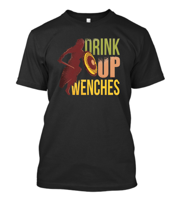 Drink Up Wenches Viking Warrior With Shield T-Shirt