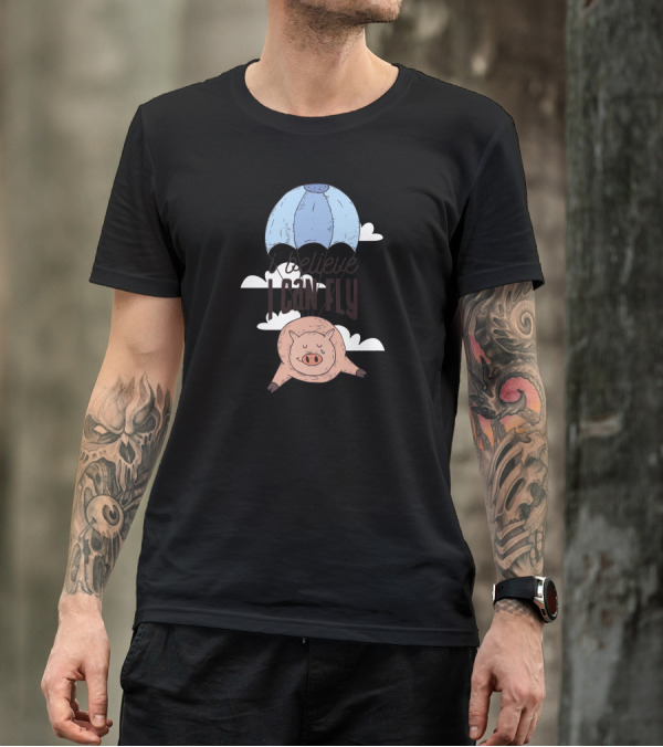 Believe I Can Fly Flying Pig With Parachute T-Shirt