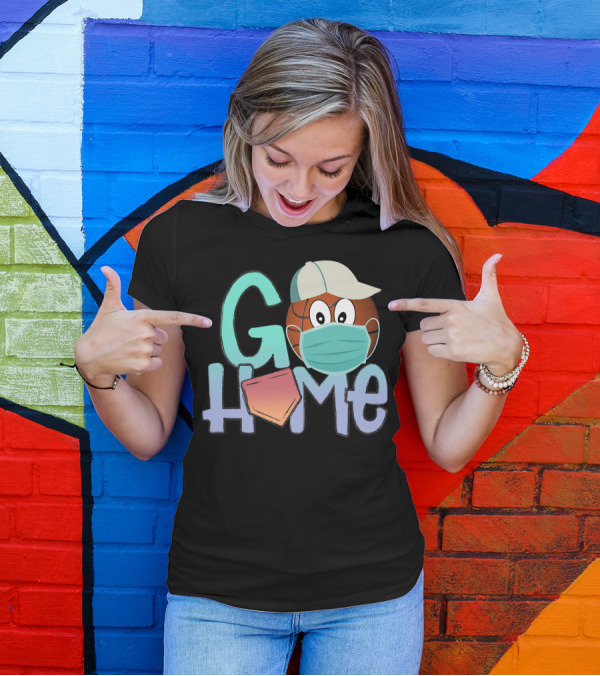 Go Home Basketball Masked Cap Wearer T-Shirt