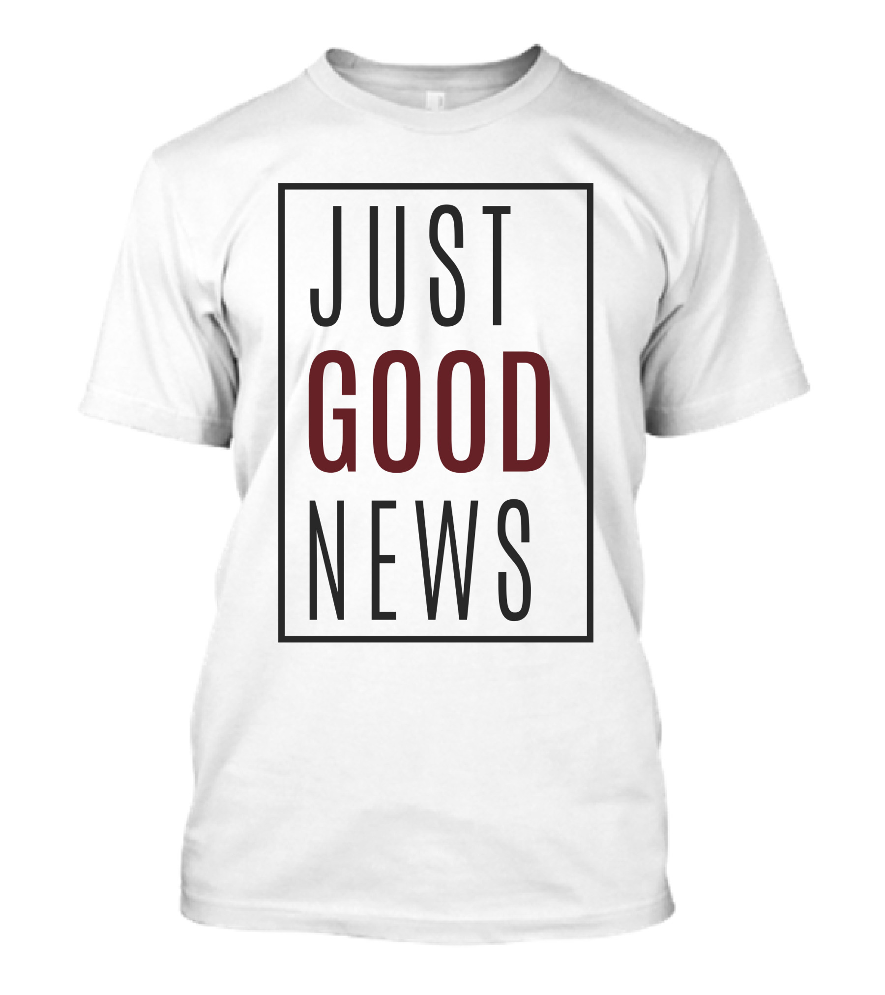 Just Good News Capitulated In Bold Simplicity T-Shirt
