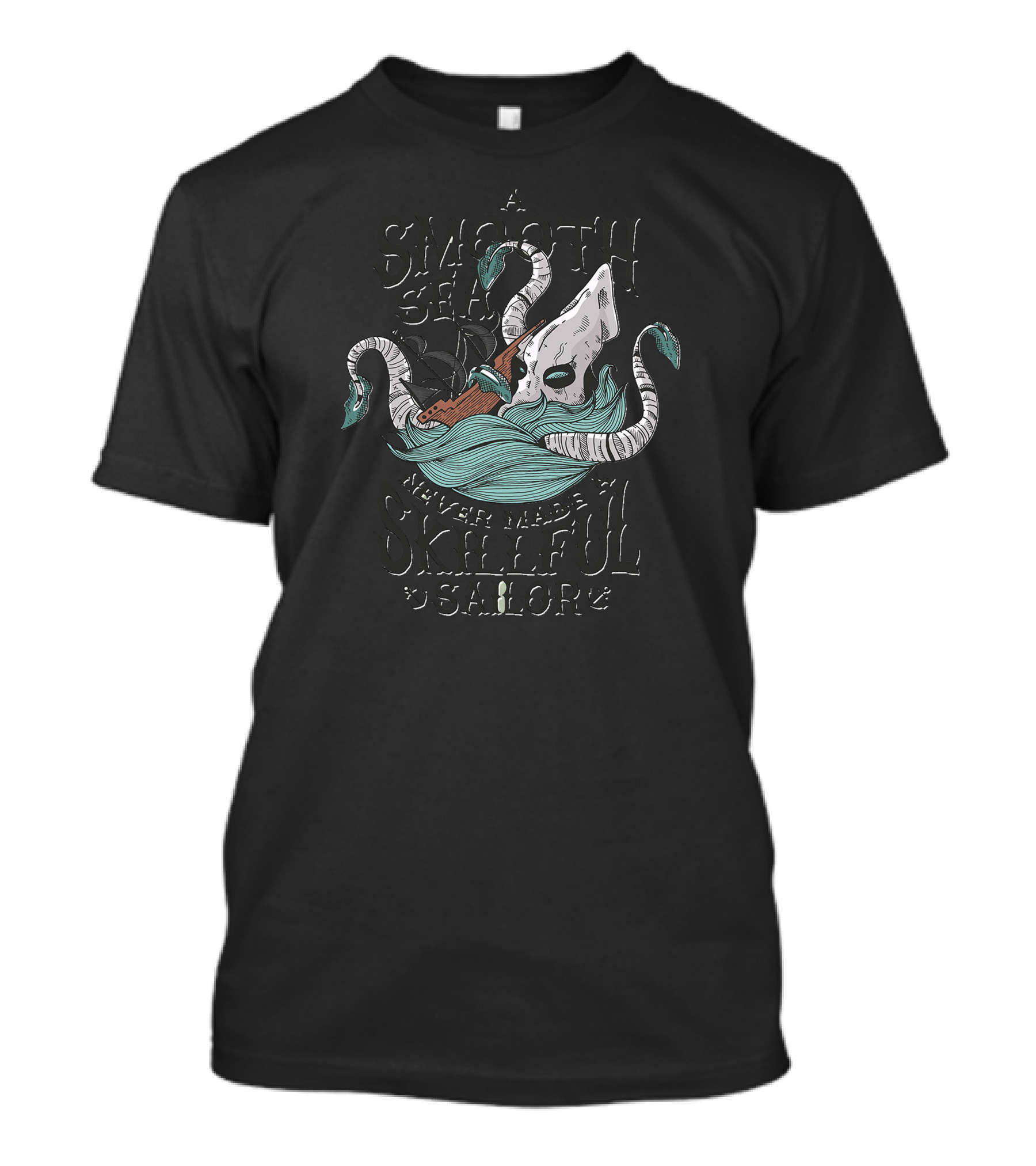 A Smooth Sea Never Made A Skillful Sailor Kraken Sea T-Shirt