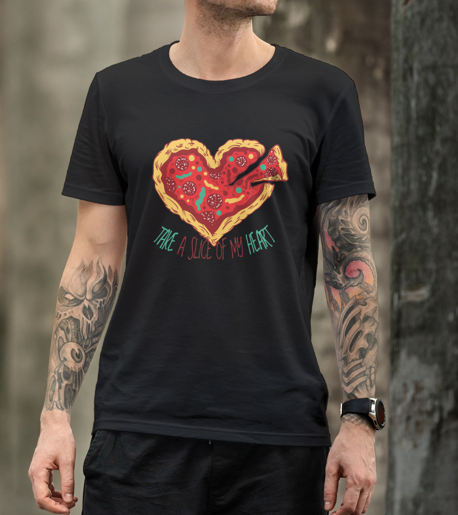 Take A Slice Of My Pizza Heart T-Shirt